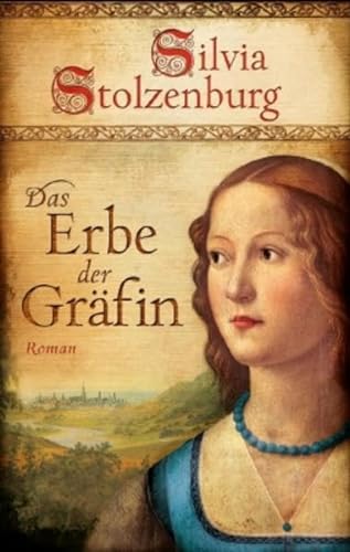 Imagen de archivo de Das Erbe der Grfin: Historischer Roman (EDITION AGLAIA: Historische Romane) a la venta por Ammareal
