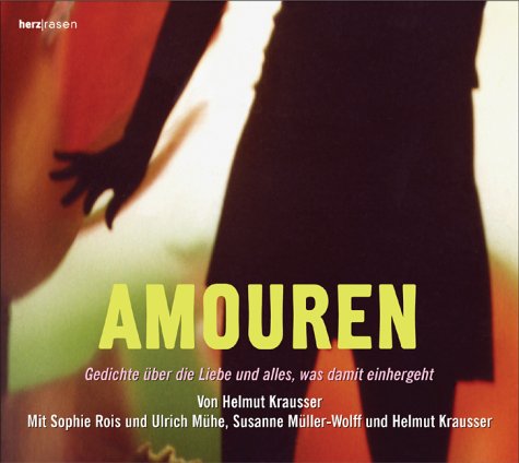 Imagen de archivo de Amouren. CD: Gedichte ber die Liebe und alles, was damit einhergeht a la venta por medimops