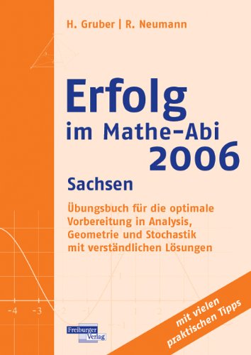 Erfolg im Mathe-Abi 2006, Sachsen - Helmut Gruber; Robert Neumann