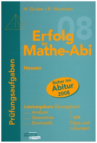 Erfolg im Mathe-Abi Prüfungsaufgaben Hessen - Robert Neumann Helmut Gruber