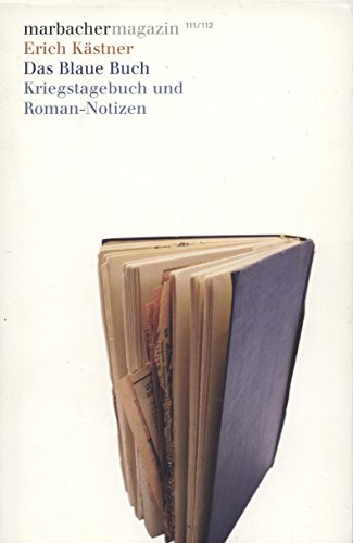 Stock image for Erich Kstner: Das Blaue Buch. Kriegstagebuch und Roman-Notizen for sale by medimops