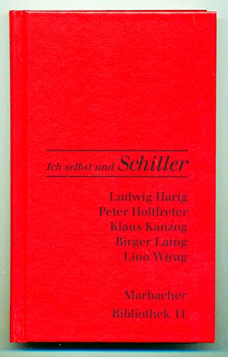 Beispielbild für Marbacher Bibliothek 11: Ich selbst und Schiller zum Verkauf von Buchpark