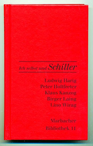 Imagen de archivo de Marbacher Bibliothek 11: Ich Selbst und SCHILLER a la venta por Nietzsche-Buchhandlung OHG