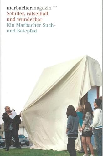 Stock image for Schiller, rtselhaft und wunderbar. Ein Marbacher Such- und Ratepfad. for sale by Georg Fritsch Antiquariat