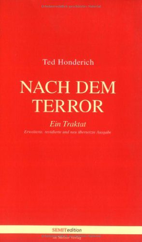 Nach dem Terror. (9783937389301) by Honderich, Ted