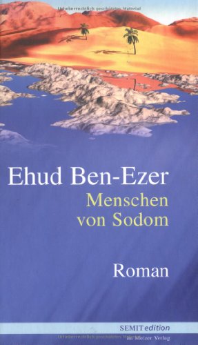 Menschen von Sodom. (9783937389332) by Ehud: Ben-Ezer