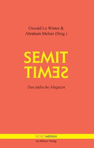 Stock image for Das Beste aus Semit. Das jdische Magazin. for sale by Antiquariat Bcherkeller
