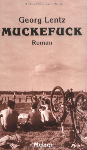 Stock image for Muckefuck : Roman. for sale by Preiswerterlesen1 Buchhaus Hesse