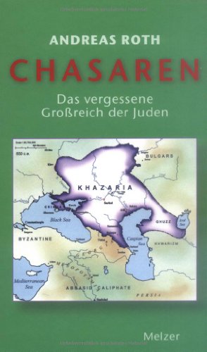 9783937389714: Chasaren. Das vergessene Groreich der Juden