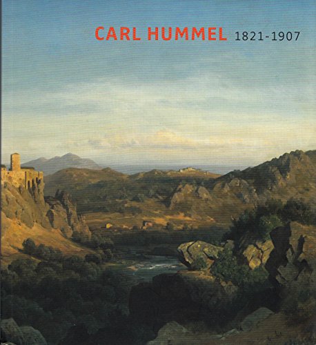 Carl Hummel 1821-1907 (ISBN 3937390634) (9783937390635) by Unknown Author