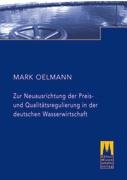 9783937404097: Zur Neuausrichtung der Preis- und Qualittsregulierung in der deutschen Wasserwirtschaft