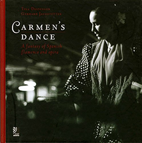 9783937406039: Carmen's dance. A fantasy of Spanish flamenco and opera: A Fantasy of Spanish Flamenco and Opera, dition en langue anglaise (Ear books)