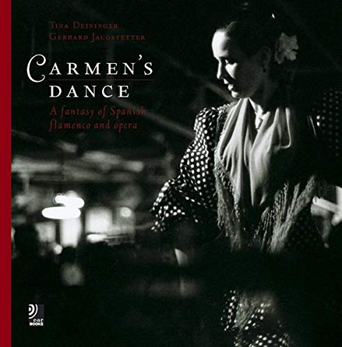 9783937406039: Carmen's dance. A fantasy of Spanish flamenco and opera: A Fantasy of Spanish Flamenco and Opera, dition en langue anglaise