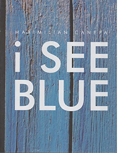 Beispielbild fr I See Blue zum Verkauf von Books From California