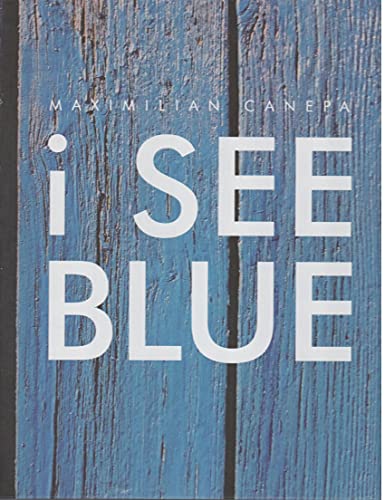 Stock image for I See Blue for sale by Ergodebooks