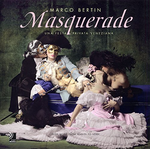 Stock image for Masquerade: Una Festa Privata Veneziana - With Music from Vivaldi to Verdi. (Includes 4 CDs) for sale by Powell's Bookstores Chicago, ABAA