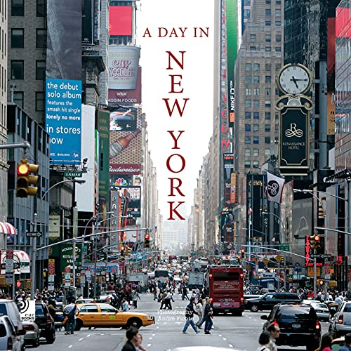 Imagen de archivo de Day in New York: The Pulse of the Big Apple a la venta por WorldofBooks