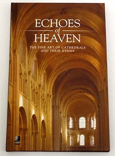 Imagen de archivo de Echos of Heaven. The Fine Art of Cathedrals and their Hymns [ & CD]. a la venta por Antiquariaat Schot