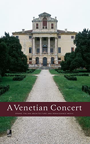 Stock image for A Venetian Concert mini: Grand Italian Architecture And Renaissance Music for sale by SecondSale