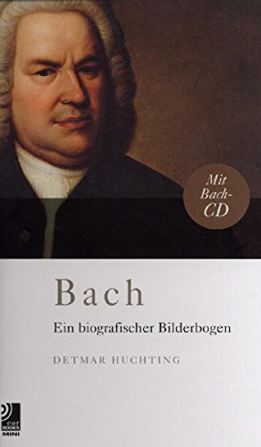 Imagen de archivo de Bach, Bildband U. 1 Audio-Cd: Ein Biographischer Bilderbogen a la venta por Revaluation Books