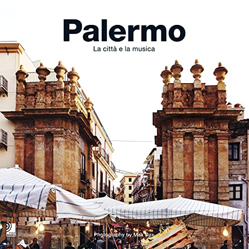 Beispielbild fr Palermo: La Citt? e La Musica (Book & Cds) zum Verkauf von Ergodebooks