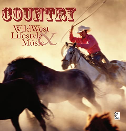 Beispielbild fr Country - Wild West Lifestyle & Music (incl. 4 CDs) zum Verkauf von text + tne