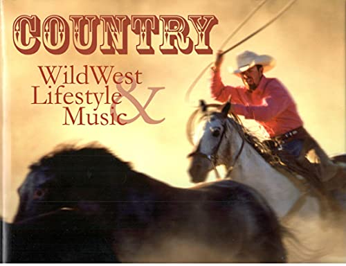Imagen de archivo de Country. Wild West, Lifestyle and Music. Con 4 CD Audio a la venta por WorldofBooks