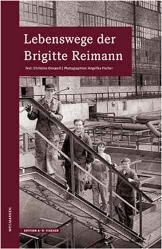 9783937434483: Onnasch, C: Lebenswege der Brigitte Reimann.