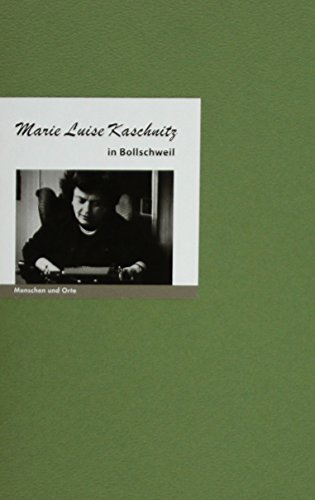 Beispielbild fr Marie Luise Kaschnitz in Bollschweil zum Verkauf von medimops