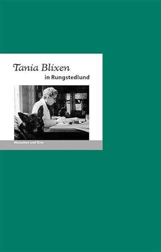 Imagen de archivo de Tania Blixen in Rungstedlund -Language: german a la venta por GreatBookPrices