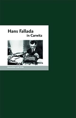 9783937434728: Hans Fallada in Carwitz