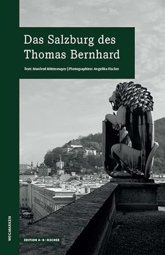 Stock image for Das Salzburg des Thomas Bernhard -Language: german for sale by GreatBookPrices