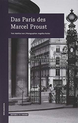 Beispielbild fr Das Paris des Marcel Proust: wegmarken (WEGMARKEN. Lebenswege und geistige Landschaften) zum Verkauf von medimops