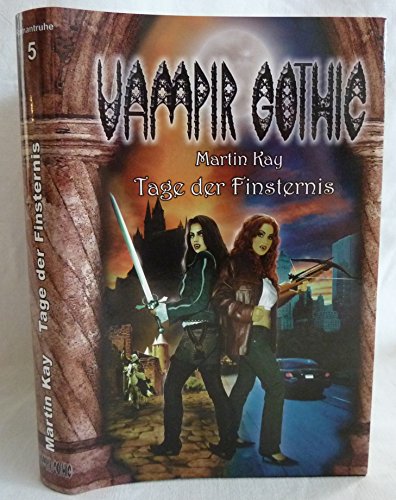 Beispielbild fr Vampir Gothic 5: Tage der Finsternis zum Verkauf von medimops