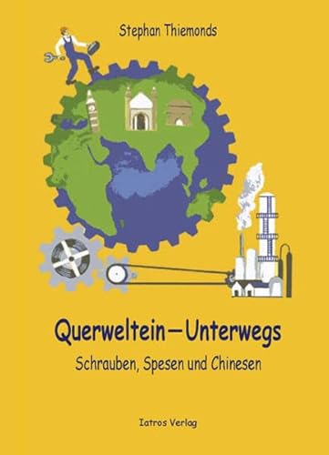 Beispielbild fr Querweltein - Unterwegs zum Verkauf von medimops