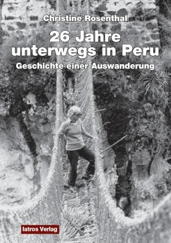 Beispielbild fr Unterwegs in Peru: Geschichte einer Auswanderung zum Verkauf von Buchmarie