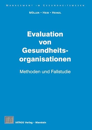 Stock image for Evaluation von Gesundheitsorganisationen - Methoden und Fallstudie for sale by medimops