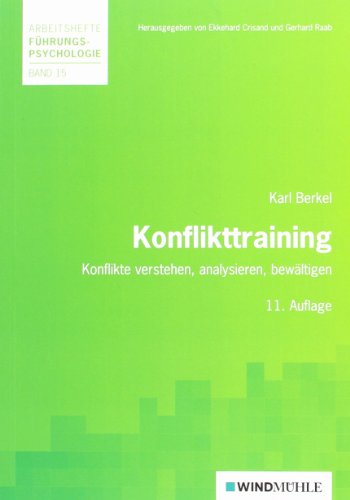 9783937444970: Konflikttraining: Konflikte verstehen, analysieren, bewltigen