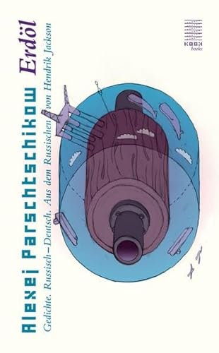 ErdÃ l : Gedichte Russisch-Deutsch. Aus dem Russischen von Hendrik Jackson. Russ.-Dtsch. - Alexej Parschtschikow