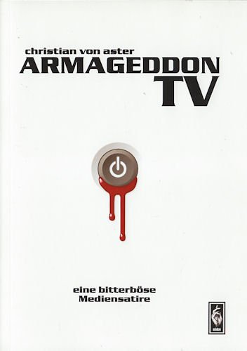 Beispielbild fr Armageddon TV: Eine bitterbse Mediensatire zum Verkauf von medimops