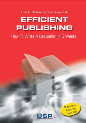 Beispielbild fr Efficient Publishing: How To Write A Bestseller In 6 Weeks zum Verkauf von Buchmarie