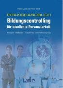 Beispielbild fr Praxishandbuch Bildungscontrolling fr exzellente Personalarbeit: Konzepte - Methoden - Instrumente - Unternehmenspraxis zum Verkauf von medimops