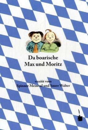 Beispielbild fr Da boarische Max und Moritz zum Verkauf von medimops