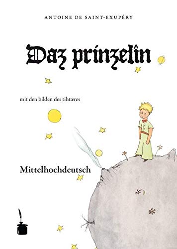 Imagen de archivo de Der Kleine Prinz, Mittelhochdeutsche Sprache a la venta por Revaluation Books