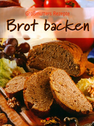 Beispielbild fr Brot backen. Gromutters Rezepte zum Verkauf von medimops