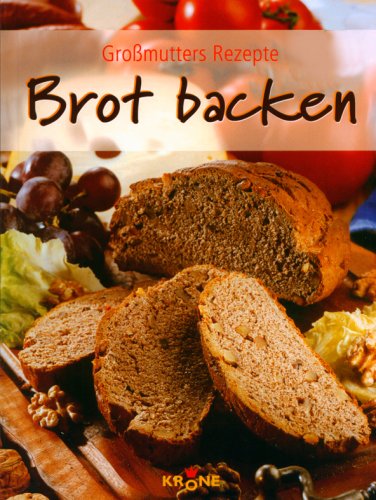 Stock image for Brot backen. Gromutters Rezepte for sale by medimops