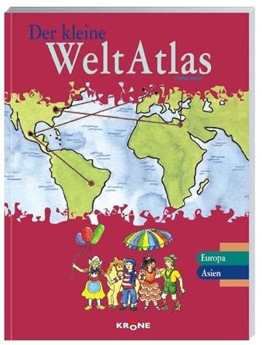 Beispielbild fr Der kleine Weltatlas - Europa und Asien. Wissen und Spa rund um den Globus zum Verkauf von medimops