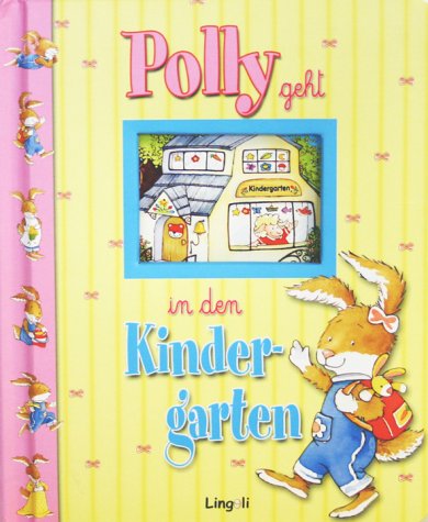 Beispielbild fr Polly geht in den Kindergarten zum Verkauf von medimops