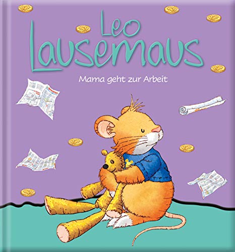 Stock image for Leo Lausemaus - Mama geht zur Arbeit for sale by medimops