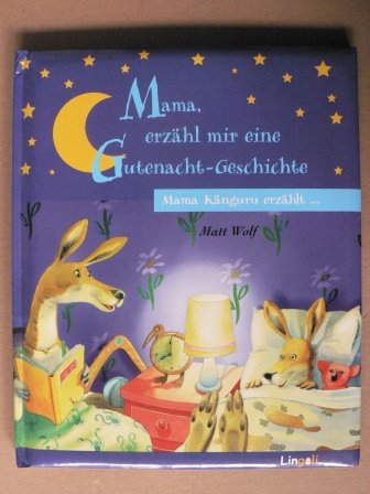 Beispielbild fr Mama Knguru erzhlt. Mama, erzhl mir eine Gutenacht-Geschichte zum Verkauf von medimops